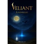VELIANT: Il risveglio