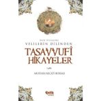 VELILERIN DILINDEN TASAVVUFI HIKAYELER NUR İPLİKLERİ - MUSTAFA NECATI BURSALI