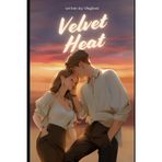Velvet Heat: If lust doesnt kill her. The man will