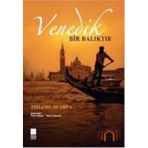 VENEDIK BIR BALIKTIR - TIZIANO SCARPA