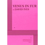 Venus in Fur 1st edition by Ives, David (2012) Paperback