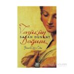 VENÜS´ÜN DOĞUŞU FLORANSA´DA AŞK VE ÖLÜM - SARAH DUNANT
