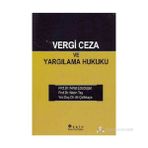 VERGI CEZA VE YARGILAMA HUKUKU - ALI ÇELİKKAYA;NIHAT EDİZDOĞAN;METIN TAŞ