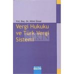 VERGI HUKUKU VE TÜRK VERGI SISTEMI - ABDURRAHMAN AKDOĞAN