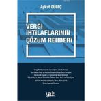 Vergi İhtilaflarının Çözüm Rehberi - Aykut Güleç