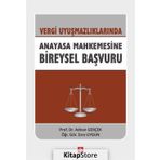 Vergi Uyuşmazlıklarında Anayasa Mahkemesine Bireysel Başvuru - Doç. Dr. Adnan Gerçek