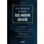 Vergi Yukumlusu Acisindan Ozel Hayatin Gizliligi