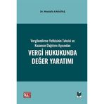 Vergilendirme Yetkisinin Tahsisi ve Kazancın Dağıtımı Açısından Vergi Hukukunda Değer Yaratımı