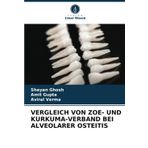 Vergleich Von Zoe- Und Kurkuma-Verband Bei Alveolarer Osteitis