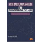Veri Zarflama Analizi Ile Firma Değerleme Yaklaşımı - Borsa İstanbul Örneği Nobel Bilimsel Eserler