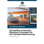 Vernünftig verkaufen: Modulare Lösungen für die schnelle Renovierung