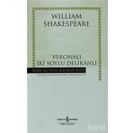 VERONALI İKI SOYLU DELIKANLI (CILTLI) - WILLIAM SHAKESPEARE