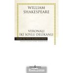 VERONALI İKI SOYLU DELIKANLI - WILLIAM SHAKESPEARE