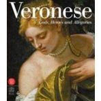 Veronese - Gods, Heroes and Allegories. Katalog Paris / Venice 2004/05, english edition