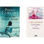 Veronika Ölmek İstiyor - Paulo Coelho - Uzak Dağlar ve Hatıralar - Orhan Pamuk