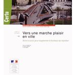 Vers une marche plaisir en ville: Boîte à outils pour augmenter le bonheur de marcher