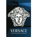 Versace: Glamour, Power, and the Medusa Legacy
