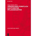 Verzeichnis Forstlich Kultivierter Pflanzenarten: Enumeratio Specierum Plantarum Silviculturae: 4