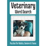 Veterinary Word Search Puzzle Book: Easy to Read Print about Veterinary Practice, Animal Care, Animal Lovers and More | A5, 110 Pages | 50+ Puzzles … ... Teens for Relaxing, Holidays and Free Times