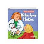 Veteriner Hekim - Hayatı Öğreniyorum İş Bankası Kültür Yayınları