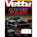 Vette Magazine June 2017 GEORGE LONGE Jackrabbit In Black 1972 VETTE, SC757