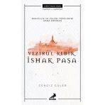 Vezirül Kebir İshak Paşa - Cengiz Güler
