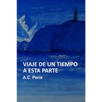 Viaje de un tiempo a esta parte