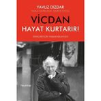 Vicdan Hayat Kurtarır! - Dr. Yavuz Dizdar