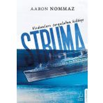 Vicdanları Sorgulatan Hikaye Struma - Aaron Nommaz