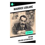 Victor von der Sittenpolizei: Arsène Lupin-Krimi