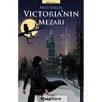 Victoria'Nın Mezarı / Mete Balçık