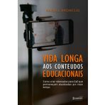 Vida Longa aos Conteúdos: Como criar videoaulas para EaD que permaneçam atualizadas por mais tempo