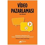 Video Pazarlaması Markaların Büyümesi İçin Video Kampanyaları Nasıl Oluşturulur? The Kitap