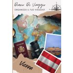 Vienna Diario di Viaggio: Cattura Ogni Momento della Tua Avventura | Diario da Compilare per Viaggio | Descrivi il Tuo Viaggio, i Luoghi Visitati, i Pasti e Incolla le Tue Foto...
