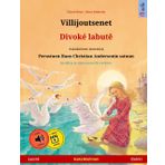 Villijoutsenet - Divoké labutě (suomi - tsekki): Kaksikielinen lastenkirja perustuen Hans Christian Andersenin satuun, äänikirja ja video saatavilla verkossa