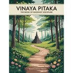 Vinaya Pitaka: The Book of Buddhist Discipline (From Bodhi Path Press)
