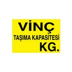 Vinç Taşıma Kapasitesi ... KG Uyarı Tabelası - 20x30 Alüminyum Kompozit Panel - V24