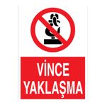 Vince Yaklaşma Uyarı Tabelası - 70x100 Alüminyum Kompozit Panel - V17