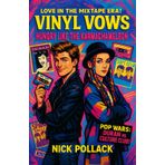 VINYL VOWS: HUNGRY LIKE THE KARMACHAMELEON: (A New Romantic-Fueled Love Story of Eyeliner Wars, Mixtape Sparks, and Synth-Soaked Desire) (VINYL VOWS: THE SOUNDTRACKS OF OUR LOVE SERIES)