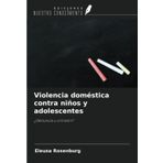 Violencia doméstica contra niños y adolescentes: ¿Denuncia u omisión?