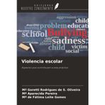 Violencia escolar: Aspectos que contribuyen a esta práctica