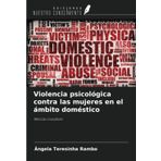 Violencia psicológica contra las mujeres en el ámbito doméstico: Marcas invisibles