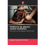Violência de gênero contra mulheres