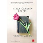 Viran Ülkenin Bekçisi - Nadeem Aslam