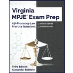 Virginia MPJE Exam Prep: 250 Pharmacy Law Practice Questions, Third Edition