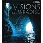 Visions of Paradise (National Geographic) by National Geographic (1-Nov-2008) Hardcover