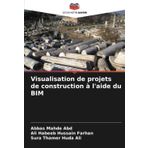 Visualisation de projets de construction à l'aide du BIM
