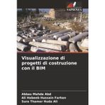 Visualizzazione di progetti di costruzione con il BIM
