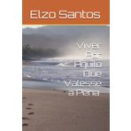 Viver Por Aquilo Que Valesse a Pena