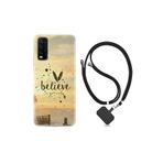 Vivo Y20 ile Uyumlu Kılıf Desenli Silikon Boyun Askılı Belive In Yourself 1316